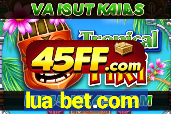 lua bet.com